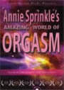 Annie Sprinkle's Amazing World of Orgasm (DVD)