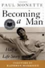 Becoming a Man by Paul Monette
