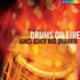 Drums on Fire by James Asher