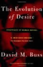The Evolution Of Desire - Revised Edition 4 by David M. Buss