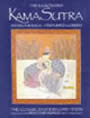 The Illustrated Kama Sutra: Ananga-Ranga and Perfumed Garden - The Classic Eastern Love Texts by Captain Sir Richard F. Burton and F. F. Arbuthnot (Translators)