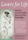 Lovers for Life: Creating Lasting Passion, Trust, and True partnership by Daniel Ellenberg and Judith Bell