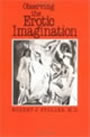 Observing the Erotic Imagination by Robert J. Stoller, M.D.