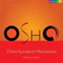Osho Kundalini Meditation by Osho, Deuter