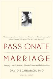 Passionate Marriage: Love, Sex and Intimacy in emotionally Committed Relationships