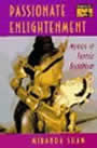 Passionate Enlightenment: Women in Tantric buddhism by Miranda Shaw