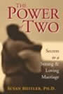 The Power of Two: Secrets of a Strong and Loving Marriage by Susan Heitler and paula Singer