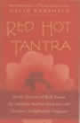 Red Hot Tantra: Erotic Secrets of Red Tantra for Intimate, Soul-to-Soul Sex and Ecstatic, Enlightened Orgasms by David Ramsdale and Cynthia W. Gentry