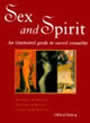 Sex and Spirit: An Illustrated Guide to Sacret Sexuality by Clifford Bishop