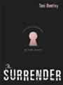 The Surrender: An Erotic Memoir by Toni Bentley