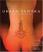 Urban Tantra: Sacred Sex for the Twenty-first Century by Barbara Carrellas